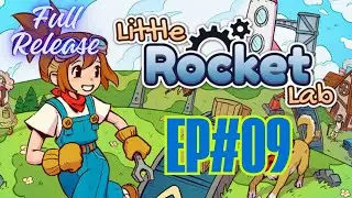 Little Rocket Lab &mdash; Let&rsquo;s Play Ep#09 | Build Factories, Reboot the Town & Finish the Family Rocket!
