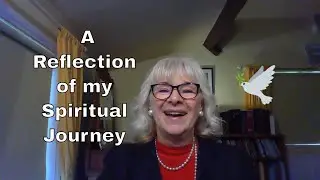 51. Armchair Church | 25th May 2021 | &lsquo;A reflection of my Spiritual journey&rsquo; | Ros Powell