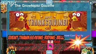EVENT THANKSGIVING RIDING BELL - Growtopia Indonesia #growtopia #gt