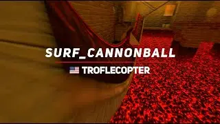 surf_cannonball WR. Surfed by Troflecopter