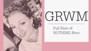 GRWM | Full Face of NOTHING New | Inspired By Allie Glines