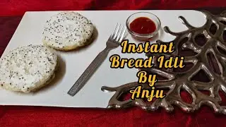 Instant Bread Idli by Anju | Quick and Easy