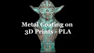 Metal Coating on 3D Prints - PLA