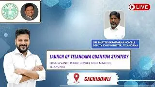 Launch of Telangana Quantum Strategy || Shri A. Revanth Reddy, Hon'ble Chief Minister, Telangana