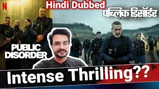Public Disorder REVIEW by NiteshAnand | Hindi Dubbed | Netflix Series