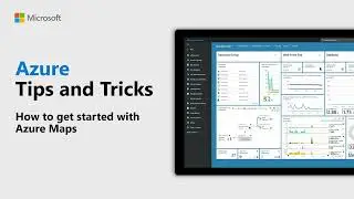 How to get started with Azure Maps | Azure Tips and Tricks