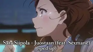 Sara Siipola - Juostaan (feat. Sexmane) (sped up)