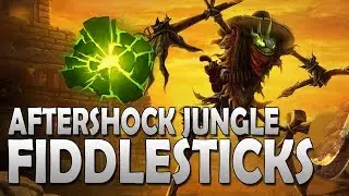 Fiddlesticks Jungle Making a Aftershock!