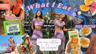 HOW MY NUTRITION HAS CHANGED | What I Eat | FDOE | high protein, whole food, quick, mindful meals!