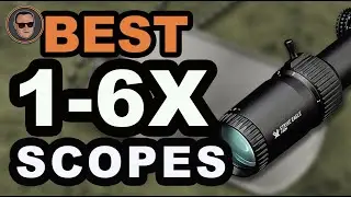 Best 1-6x Scopes 🔭(Buyer&rsquo;s Guide) | Gunmann