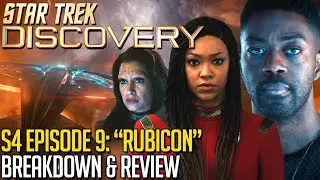 Star Trek Discovery Season 4 Episode 9 - Breakdown & Review!
