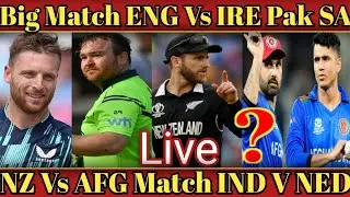 T20 WC Big Match NZ Vs AFG & ENG Vs IRE & Ind Ned & Pak Zim