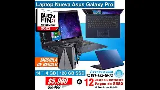 BUEN FIN Laptop Asus Galaxy Pro con MOCHILA GRATIS 1 A&ntilde;o Garantia 4Gb Ram 128Gb SSD RAPIDA