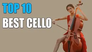 ✅ TOP 10 Best Cello In 2022 | You Must Fall In Love!