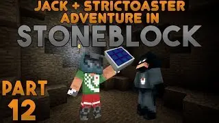 Jack's Solar! Jack & Strictoaster play Minecraft: Stoneblock Part 12