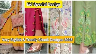 Very Stylish & Trendy Chaak Designs 2025 | Eid Special Design tips | Chaak design for Summer #dress