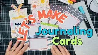 Playing with Paper, Stickers, & Markers! Making Journaling Cards