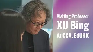 An Inspiring Encounter with Visiting Prof XU Bing: Exploring Creativity at CCA EdUHK | 訪問教授徐冰蒞臨教大CCA