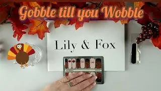 Lily & Fox (Nail Strips) Gobble Till You Wobble (Nov 2023)