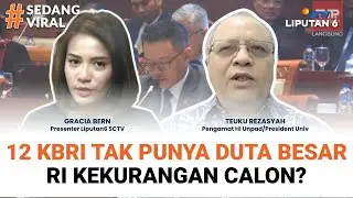 12 Posisi Dubes di Luar Negeri Masih Kosong, Sulitkah Mencari Duta Besar? | SEDANG VIRAL