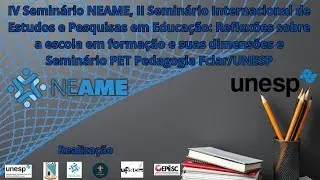 4&ordm; Semin&aacute;rio NEAME, II Semin&aacute;rio Internacional de Estudos e Pesquisas em Educa&ccedil;&atilde;o
