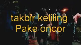 takbir keliling versi ubur ubur