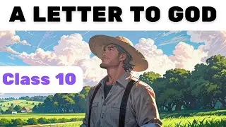 A Letter To God Class 10 CBSE | Short Summary | English