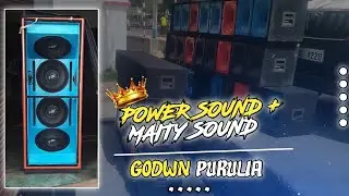 Power Sound +Maity Sound 🔥(Purulia) __Godown 🙅🏻&zwj;♂️⚠️