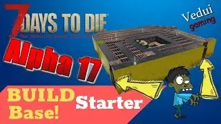 7 Days to Die Base | Alpha 17 | BUILD Starter Base | Expandable Maze @Vedui42