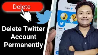 How to Delete Twitter Account Permanently On Mobile | How to Reactivate Deactivated Twitter Account