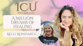 A Million Dreams of Healing with Kelli Melissa Reinhardt