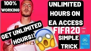 FIFA 20 Get Unlimted EA Access Hours | Play Unlimited Hours On EA Access GLITCH| 100 % Working|