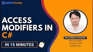 Access Modifiers in C# 2021 | Access Modifiers Examples | Advanced C# Tutorials | DotNetTricks