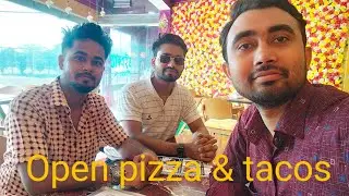 Open pizza & tacos।। শিববাড়ি, গাজীপুর।। foot vlog।।