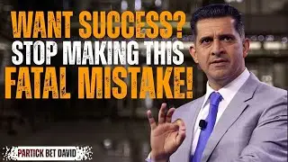 The REAL Reason People Who Want Success Fail | Patrick Bet-David