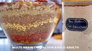 MULTI GRAIN TOM BROWN CEREAL RECIPE /  FOR KIDS AND ADULTS