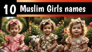 Muslim Girls Names With Meaning | Latest Muslim Baby Girl Names 2024