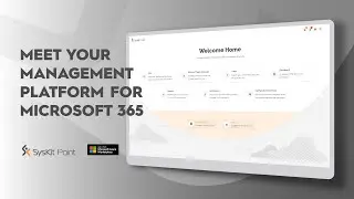 Meet your management platform for M365  |  SysKit Point