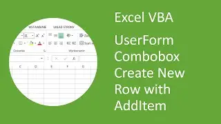 Excel VBA UserForm Combobox: создание новой строки с помощью AddItem и указание ее номера