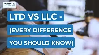 Ltd vs LLC (Every Difference You Should Know)