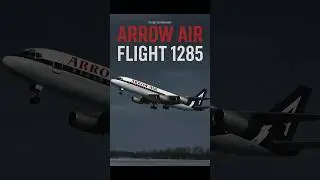The Shocking Truth About Arrow Air Flight 1285 Crash
