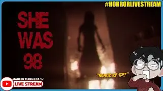 *SERAM!!* INI BUKAN NENEK YANG AKU KENAL SELAMA NI!! ||🔴 SHE WAS 98 (Malaysia) #HorrorLivestream