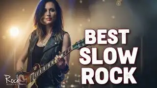 Best Slow Rock Playlist 2026 | Rock Ballads for Relaxing & Driving