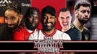 Amorim DEFENDS 3-4-3 | INSISTS System WORKS! | The Trinity Podcast Ep 82