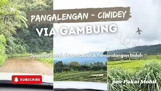 Perjalanan Pangalengan – Ciwidey via Gambung, Seindah Ini Jalurnya!