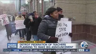 Detroit Federation of Teachers planning to make big announcement
