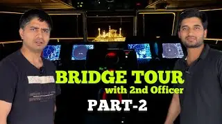 Bridge Tour of Tanker Ship | All Navigation & GMDSS Equipments- Detail Video | PART-2