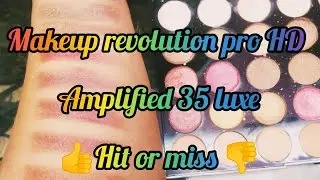 makeup revolution pro HD amplified 35 palette luxe kaisi hai full details in hindi