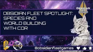 Obsidian Fleetcast - Spotlight - Cor