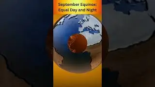 September Equinox: Equal Day and Night #shorts #equinox #septemberequinox #geography